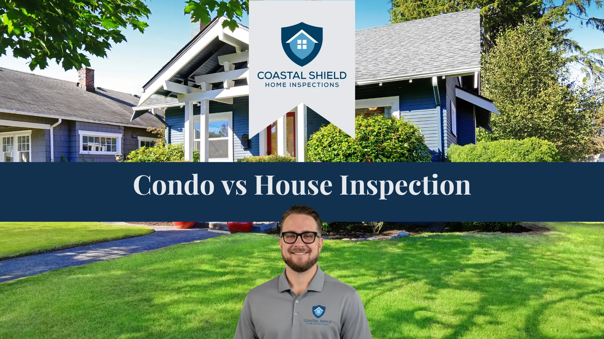 Condo vs. House Inspection in Santa Barbara.